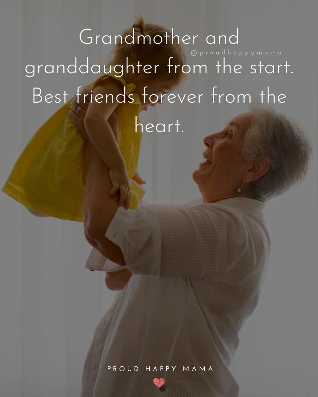 Granddaughter Quotes - Grandmother and granddaughter from the start. Best friends forever from the heart.
