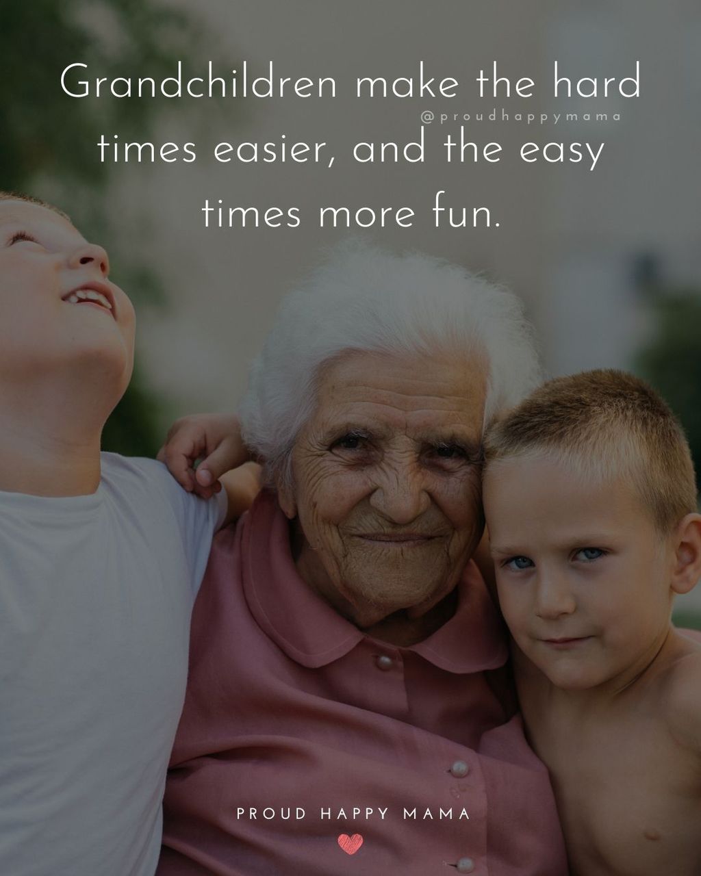 Quotes for Grandchildren - Grandchildren make the hard times easier, and the easy times more fun.