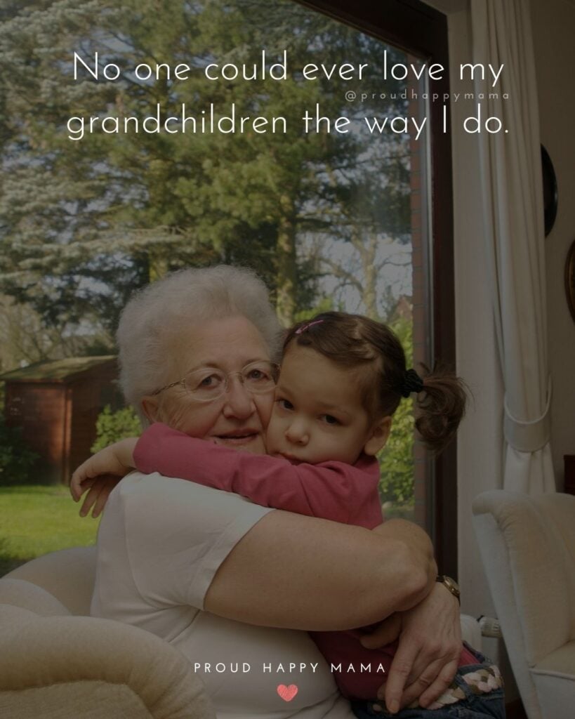 40+ BEST I Love My Grandchildren Quotes And Sayings [With