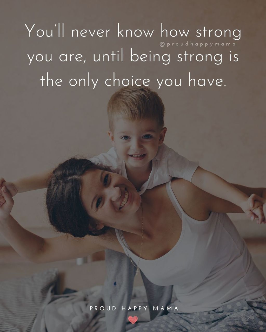 40 Strong Mom Quotes (With Images)