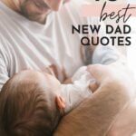 Best New Dad Quotes - Post Pin