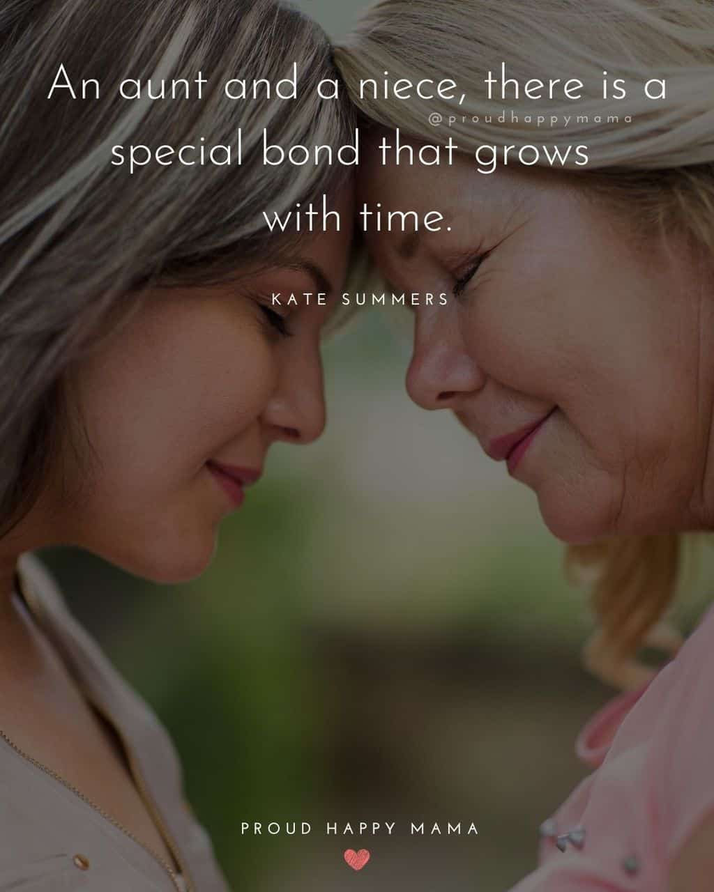 Niece Quotes - An aunt and a niece, there is a special bond that grows with time. Kate Summers