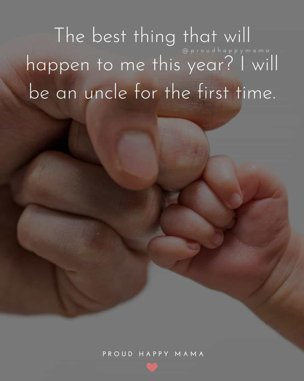 20+ BEST Uncle To Be Quotes About Being An Uncle