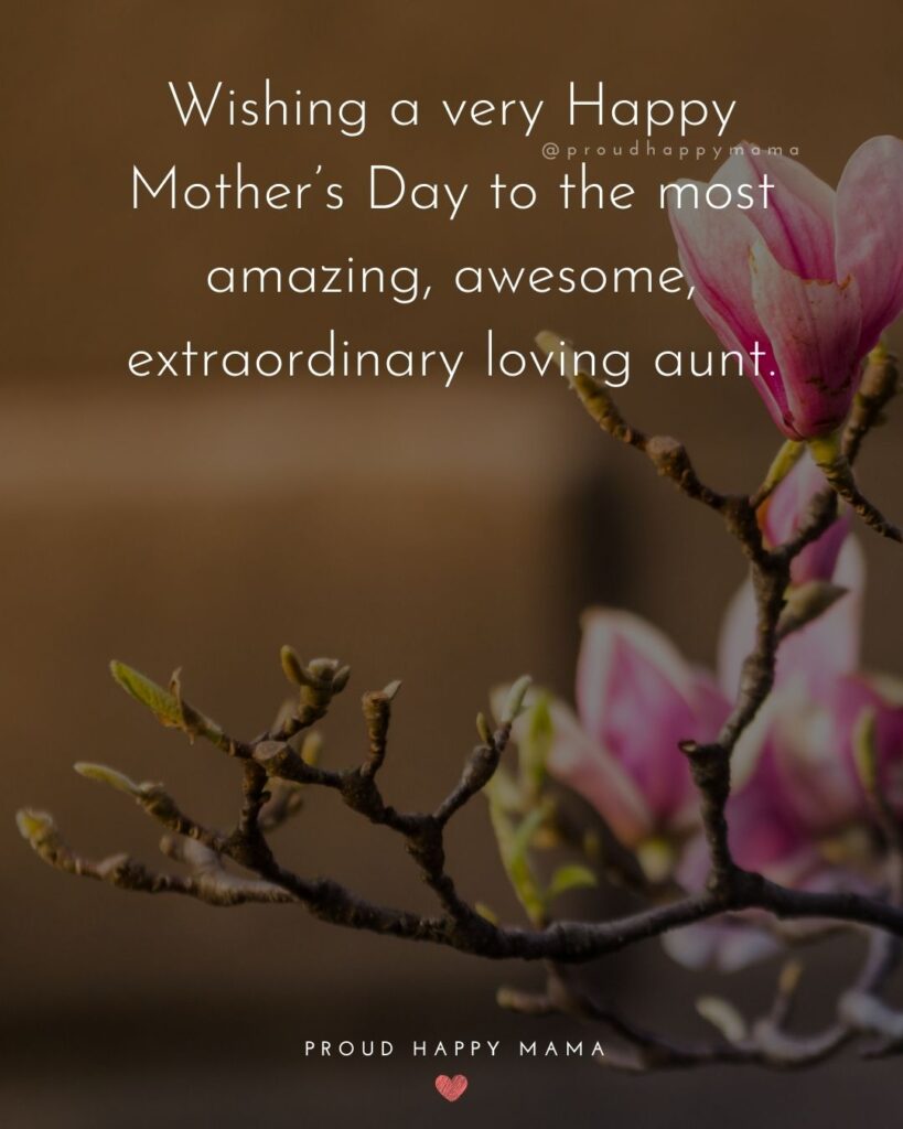 30 Happy Mother s Day Aunt Quotes With Images 