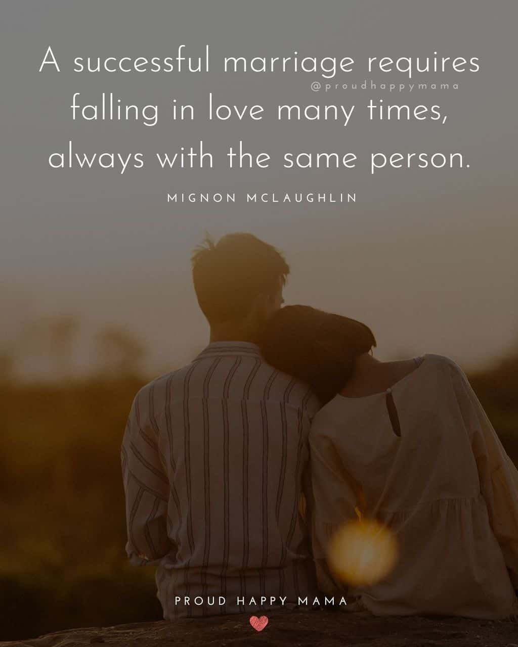 https://proudhappymama.com/wp-content/uploads/2021/01/Marriage-Quotes-A-successful-marriage-requires-falling-in-love-many-times-always-with-the-same-person..jpg