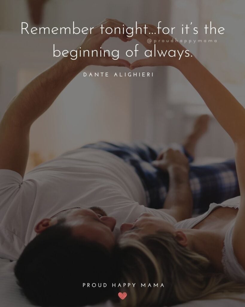 Marriage Quotes - Remember tonight…for it’s the beginning of