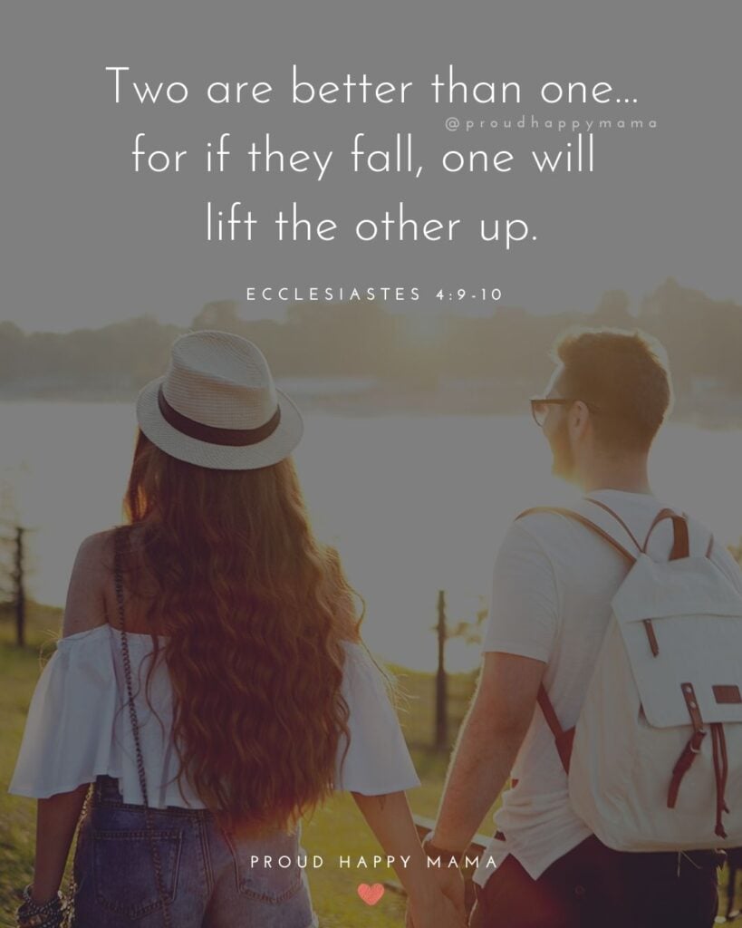 Marriage Quotes - Two are better than one…for if they fall, one will lift the other up.