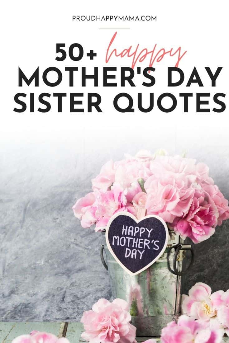 Happy Mother'S Day Sister 2024 Quotes - Gladi Joannes