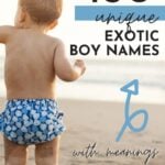Unique Exotic Boy Names