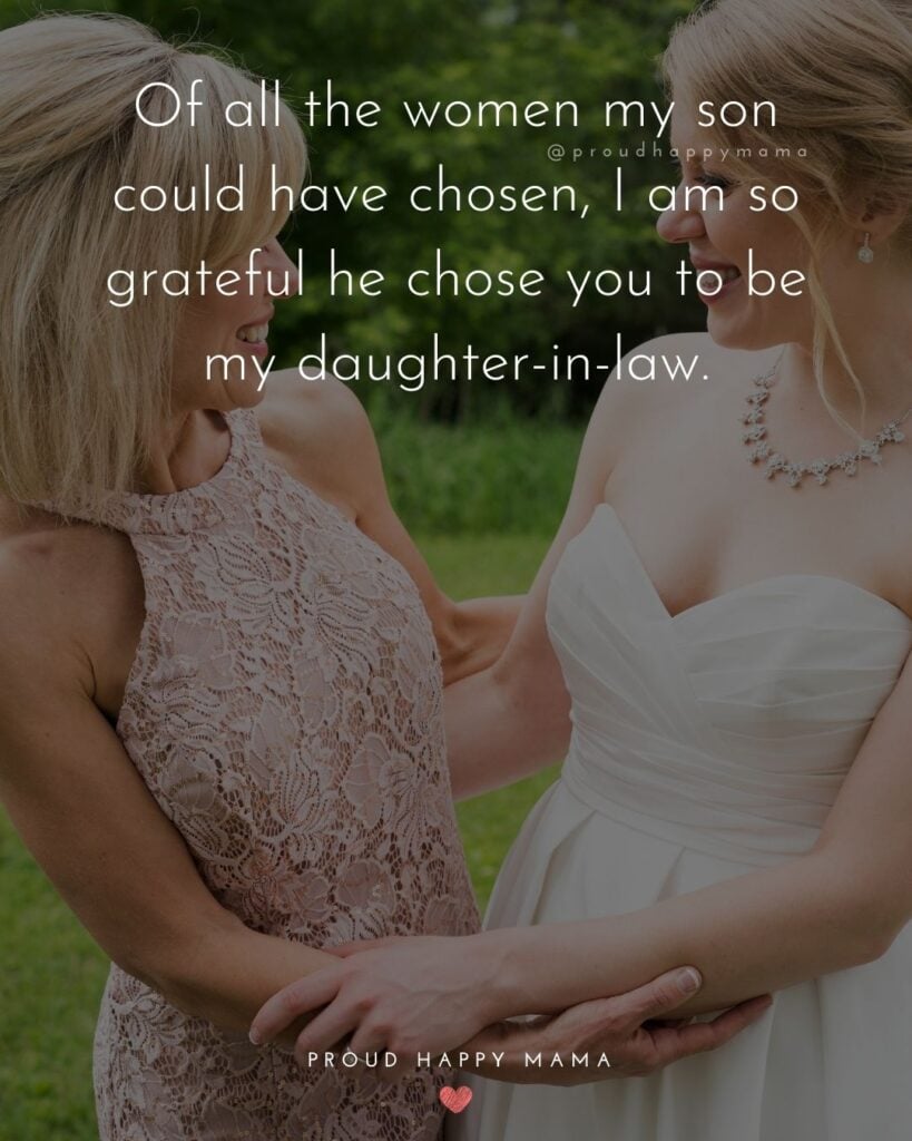 Daughter In Law Quotes - Of all the women my son could have chosen, I am so grateful he chose you to be my daughter-in-law.’