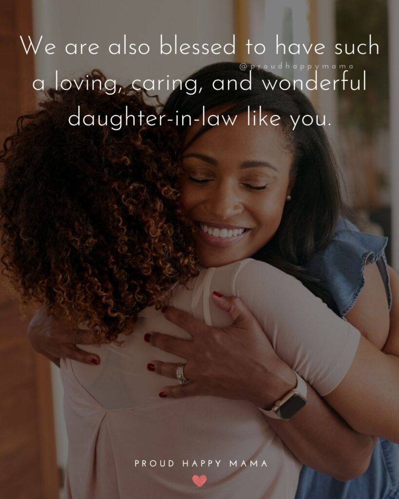 Daughter In Law Quotes - We are also blessed to have such a loving, caring, and wonderful daughter-in-law like you.’