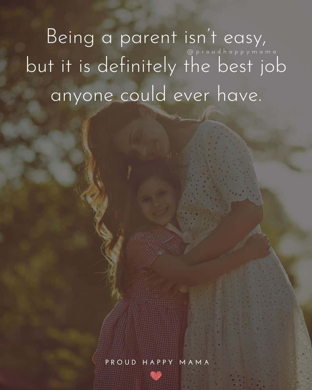 Parenting Quotes - Being a parent isn’t easy, but it is definitely the best job anyone could ever have.’