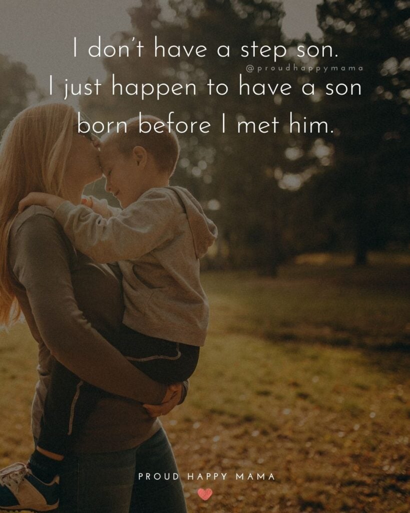 Step Son Quotes - I dont have a step son. I just happen to have a son born before I met him.