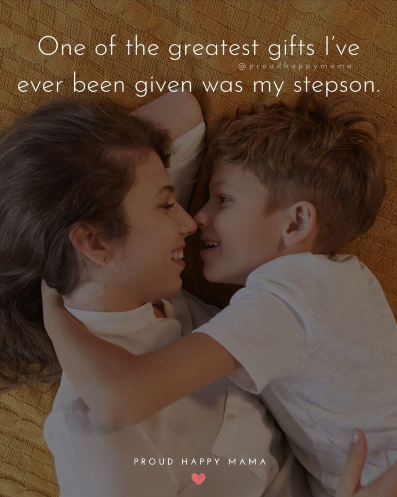Step Son Quotes - One of the greatest gifts I’ve ever been given was my step son.’