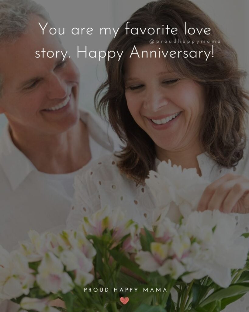 Wedding Anniversary Wishes For Wife - You are my favorite love story. Happy Anniversary!’