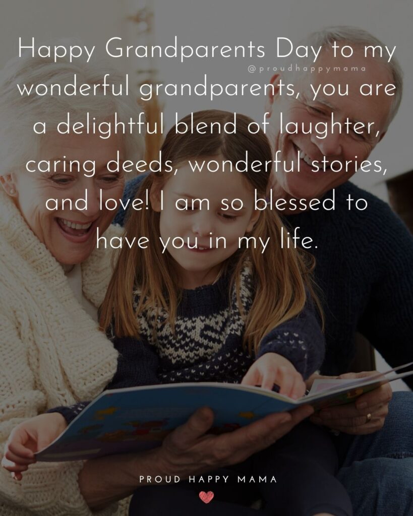 Grandparents Day Quotes - Happy Grandparents Day to my wonderful grandparents, you are a delightful blend of laughter, caring deeds,