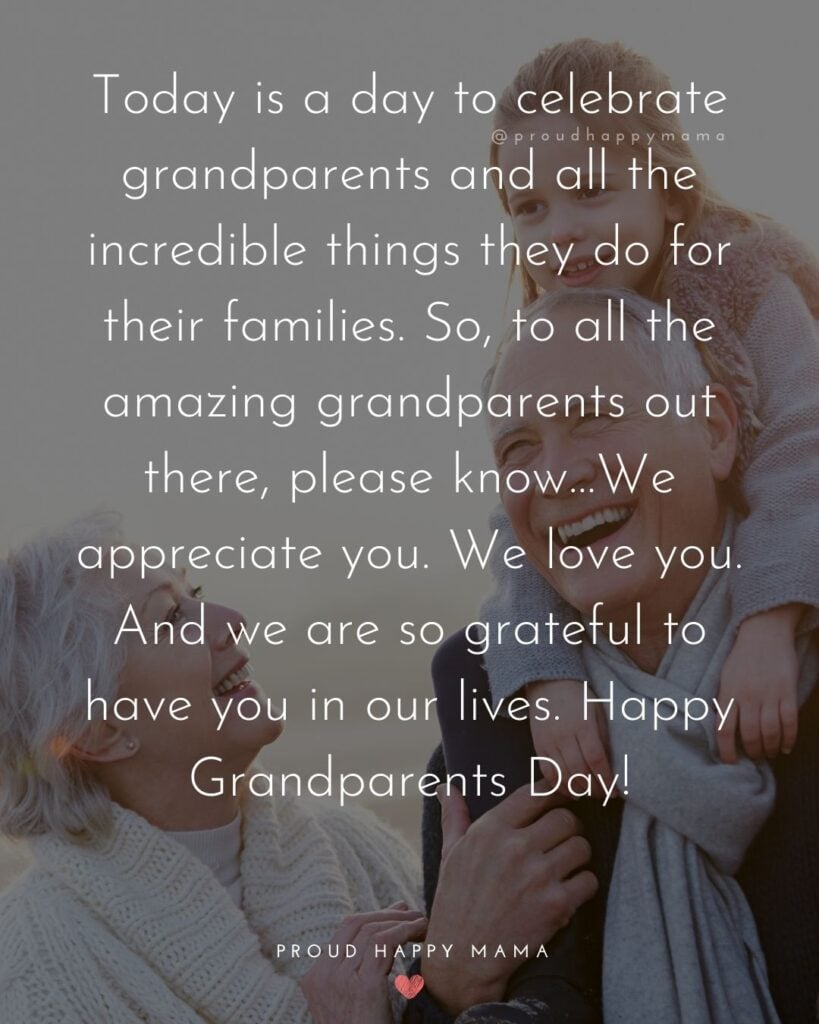 Grandparents Day Quotes - Today is a day to celebrate grandparents and all the incredible things they do for their families. So, to all the