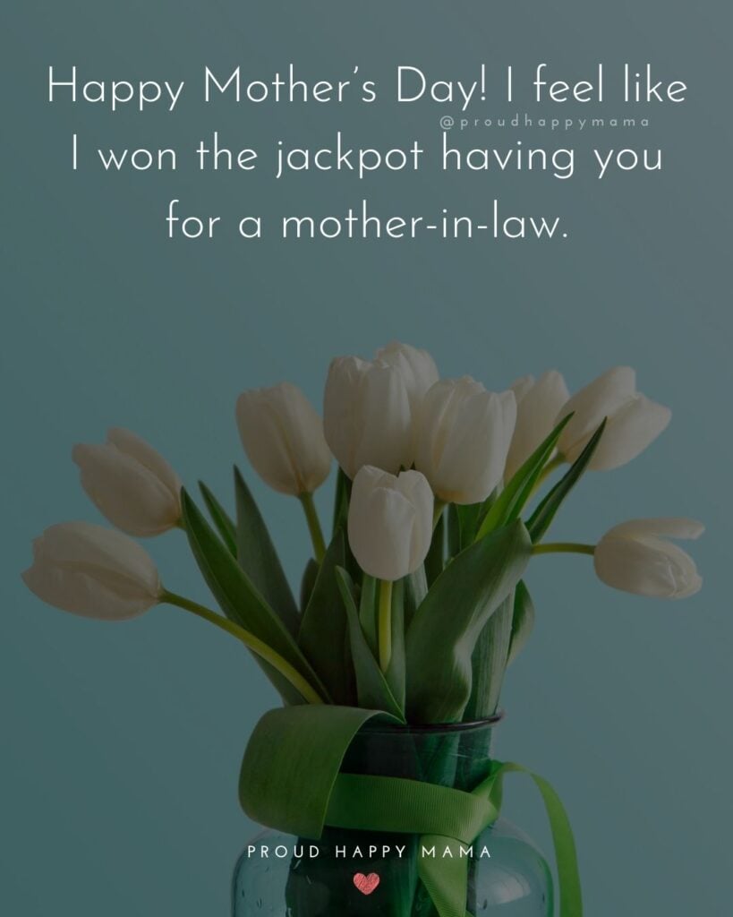 50+ BEST Happy Mothers Day Quotes For Mother In Law [With Images]