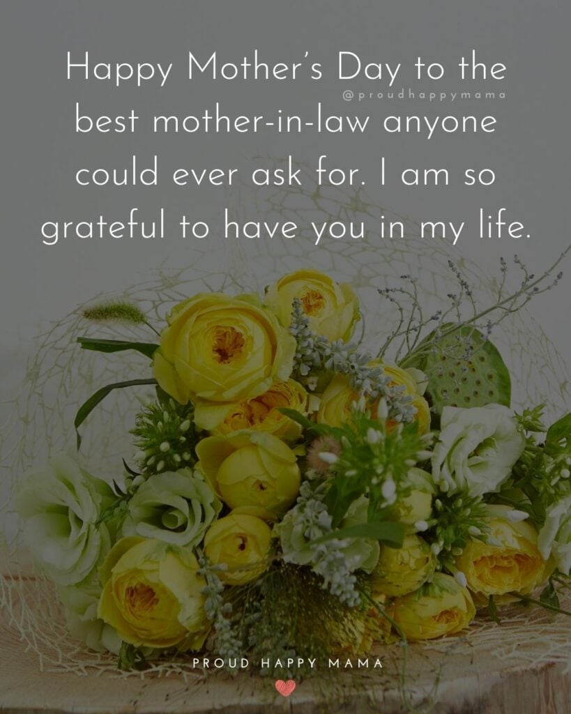 Happy Mothers Day Quotes For Mother In Law - Happy Mother’s Day to the best mother-in-law anyone could ever ask for. I am so grateful Happy Mothers Day Quotes For Mother In Law - Happy Mother’s Day to the best mother-in-law anyone could ever ask for. I am so grateful