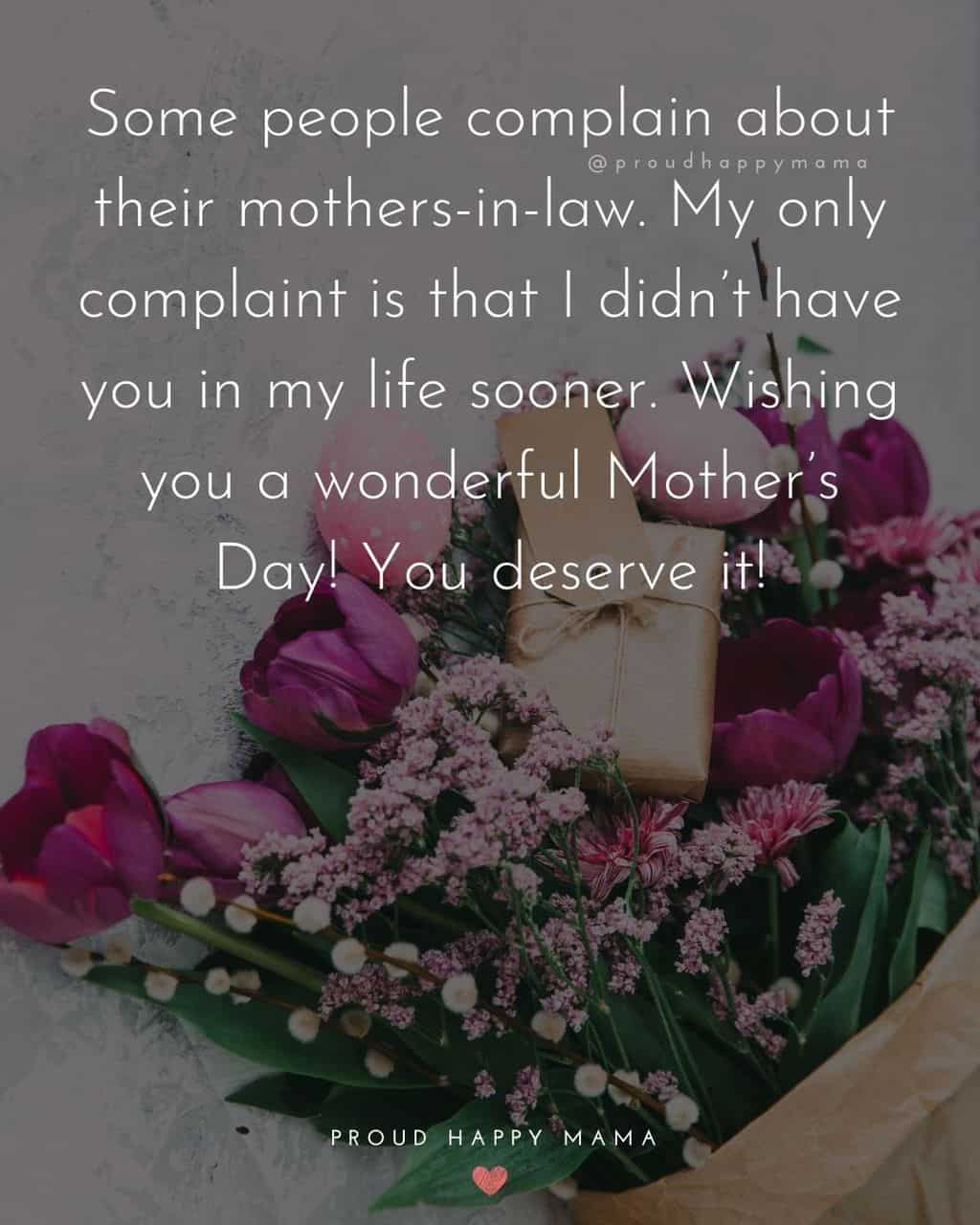 Happy Mothers Day Quotes For Mother In Law - Some people complain about their mothers-in-law. My only complaint is that I