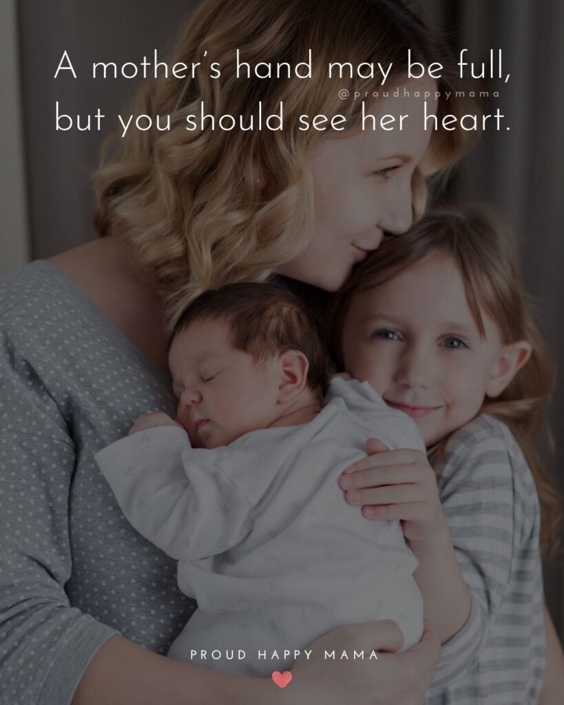 Mother Quotes - A mother’s hand may be full, but you should see her
