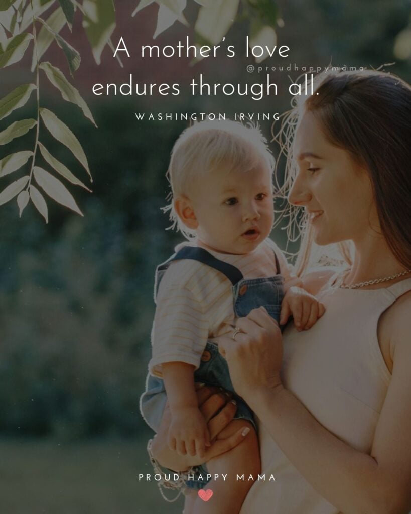 Mother Quotes - A mother’s love endures through all.’ – Washington
