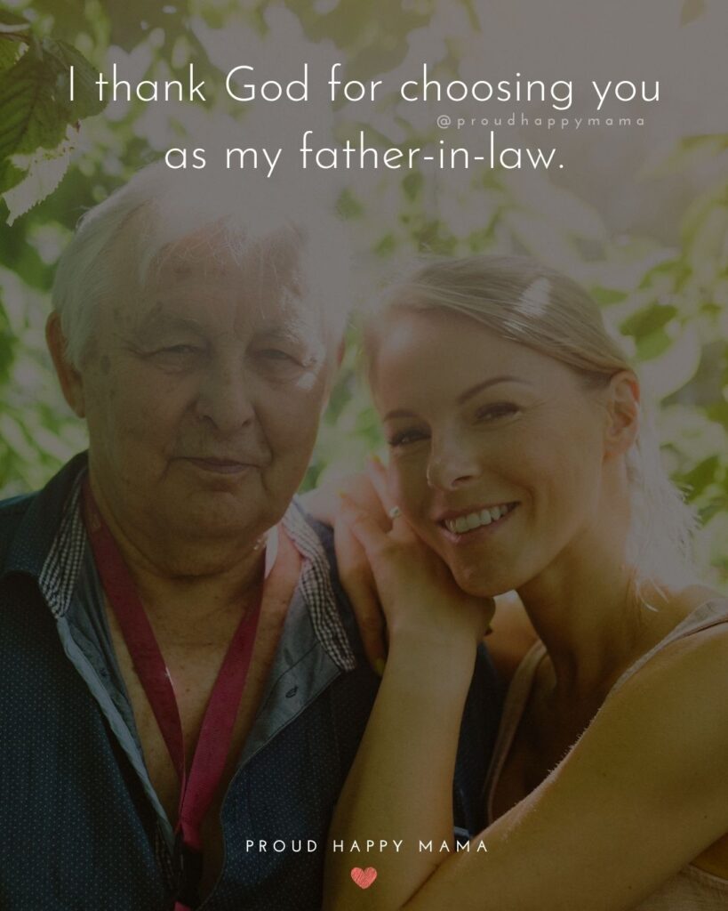 Father In Law Quotes - I thank God for choosing you as my father in law.’