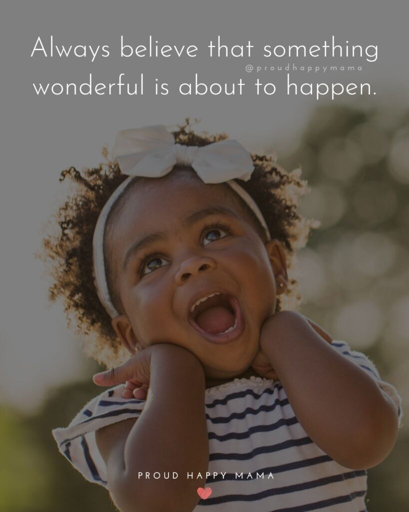Inspirational Quotes For Kids - Always believe that something wonderful is about to happen.’Inspirational Quotes For Kids - Always believe that something wonderful is about to happen.’