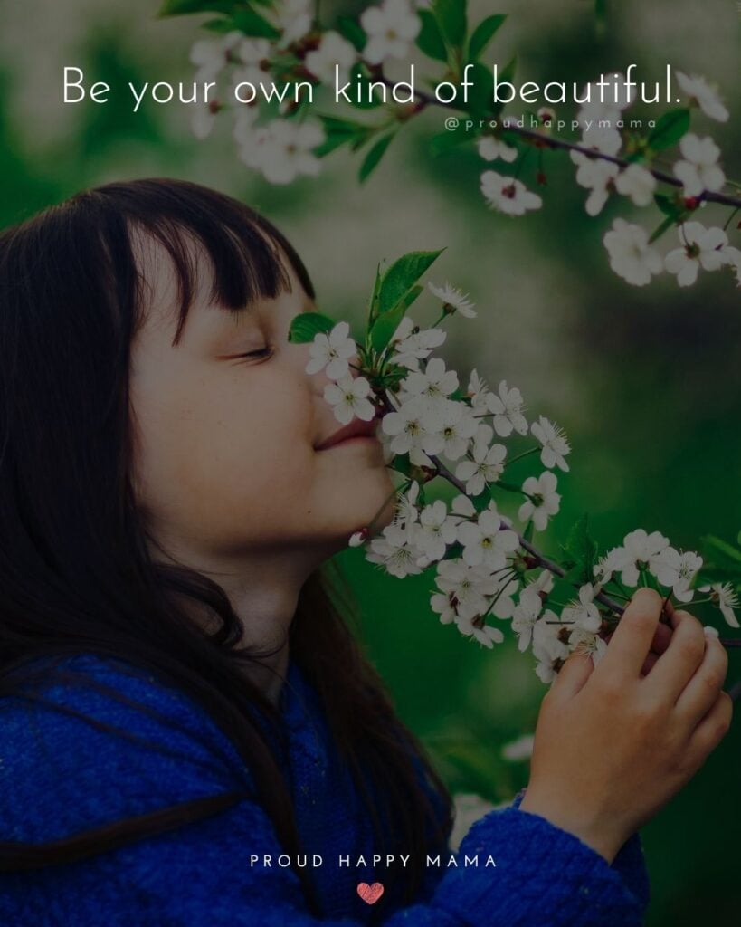 Inspirational Quotes For Kids - Be your own kind of beautiful.’
