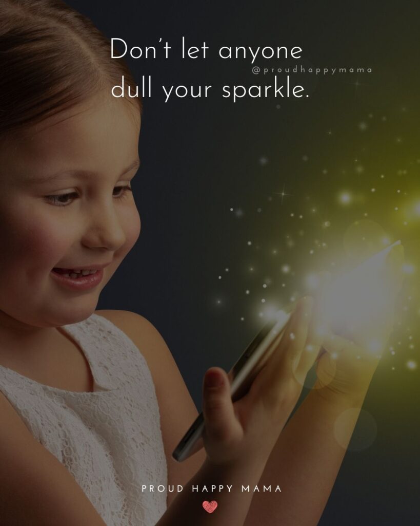 Inspirational Quotes For Kids - Don’t let anyone dull your sparkle.’