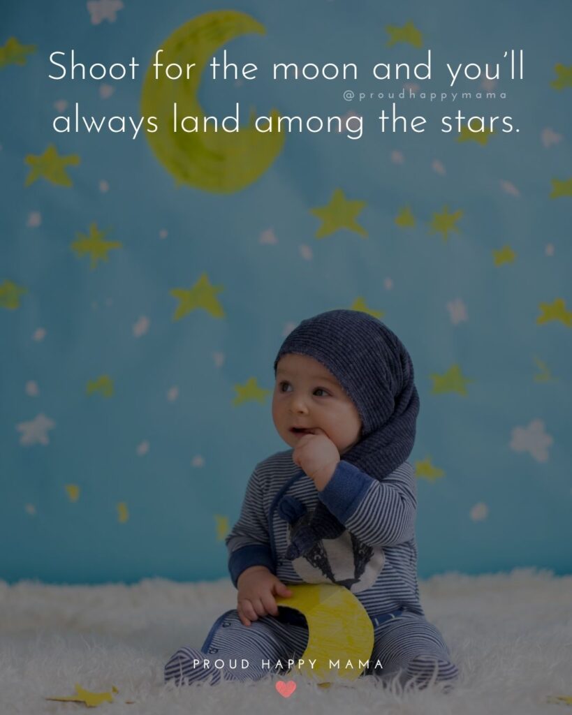 Inspirational Quotes For Kids - Shoot for the moon and you’ll always land among the stars.’