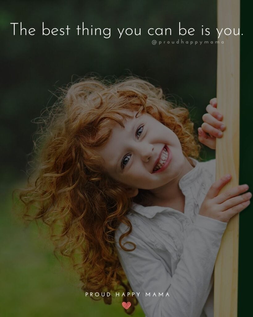 Inspirational Quotes For Kids - The best thing you can be is you.’