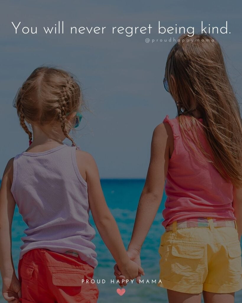 Inspirational Quotes For Kids - You will never regret being kind.’