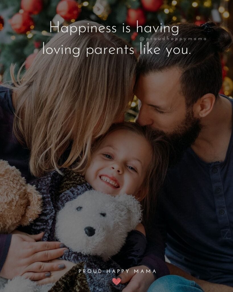 Parents Quotes - Happiness is having loving parents like you.’