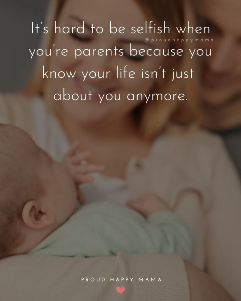 Parents Quotes - It’s hard to be selfish when you’re parents because you know your life isn’t just about you anymore.’