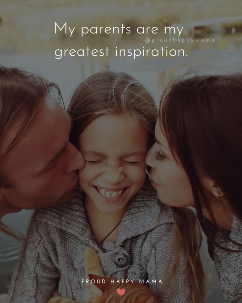 Parents Quotes - My parents are my greatest inspiration.’