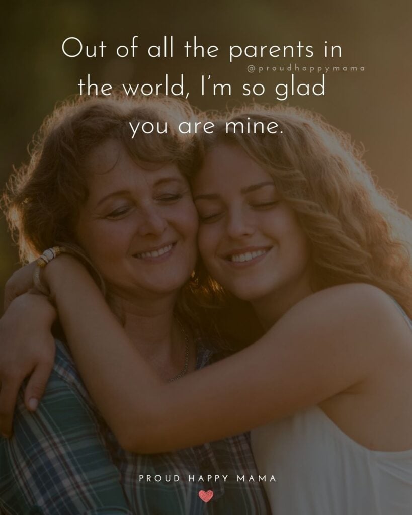Parents Quotes - Out of all the parents in the world, I’m so glad you are mine.’