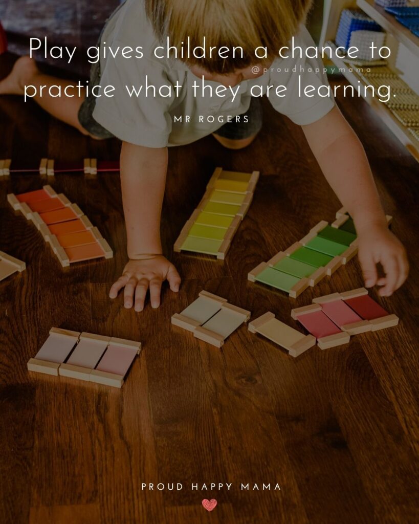 Quotes About Kids - Play gives children a chance to practice what they are learning.’ – Mr Rogers