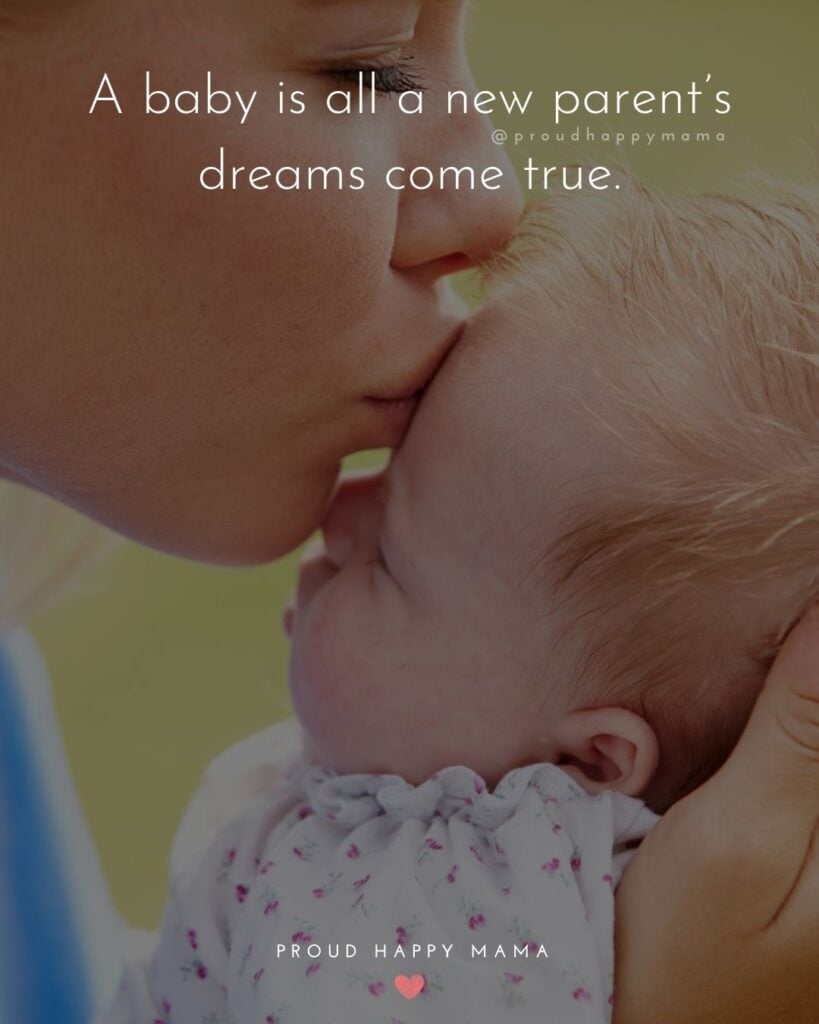 Quotes For New Parents - A baby is all a new parent’s dreams come true.’