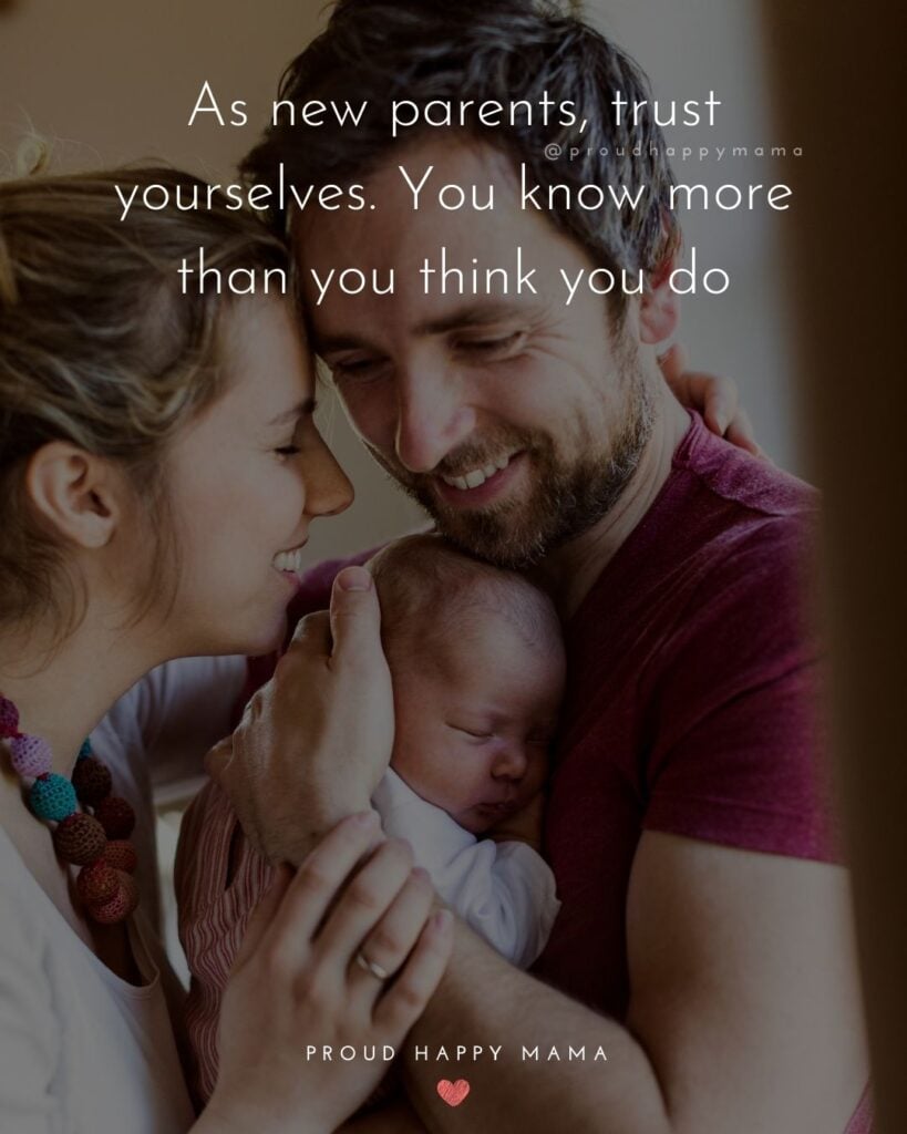 Quotes For New Parents - As new parents, trust yourselves. You know more than you think you do.’