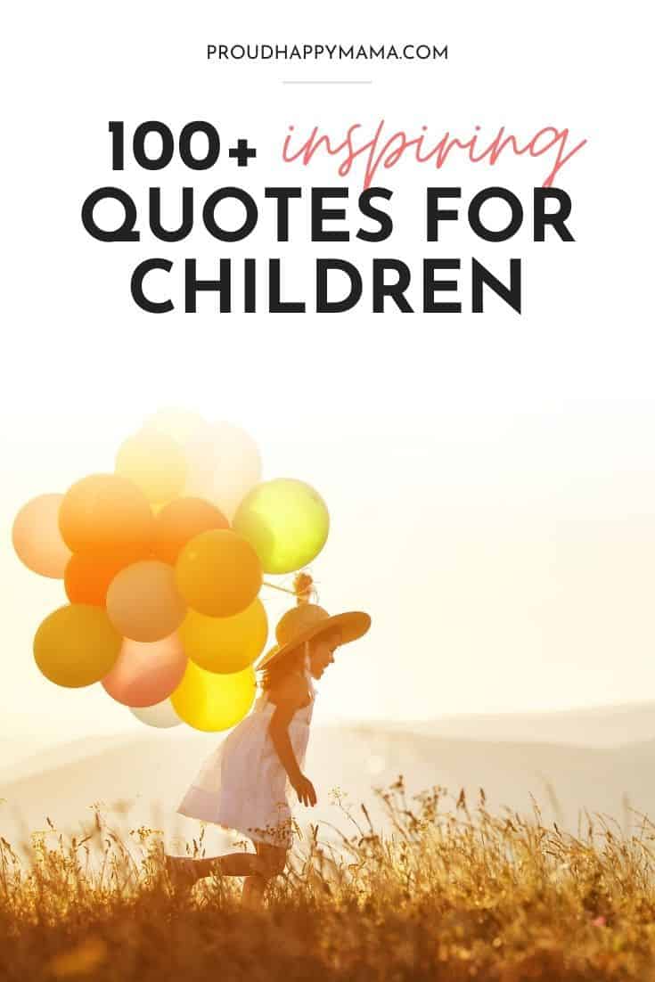 150 Short Inspirational Quotes For Kids (With Images)