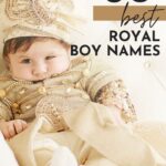 Best Royal Boy Names