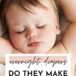 Do Overnight Diapers Make A Difference