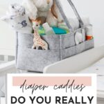 Do you need a diaper caddy