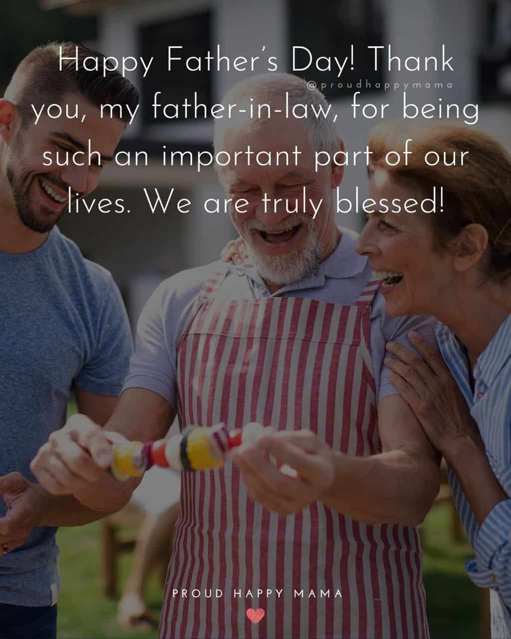 Happy Fathers Day Quotes For Father In Law - Happy Father’s Day! Thank you, my father in law, for being such an important