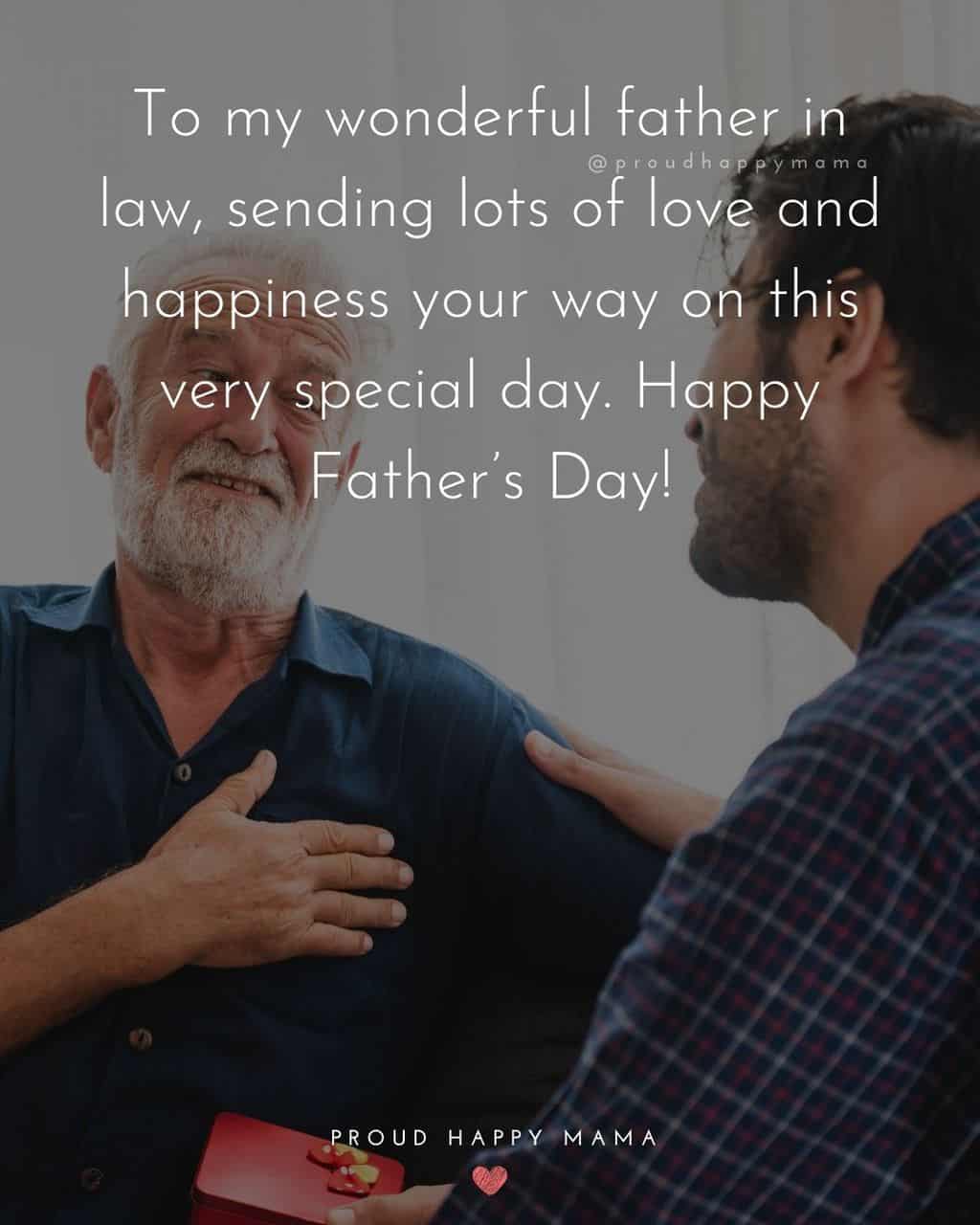 Happy Fathers Day Quotes For Father In Law - To my wonderful father in law, sending lots of love and happiness your way on this