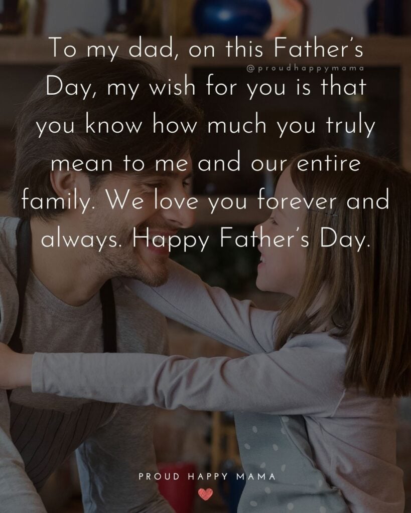 Happy Fathers Day Quotes From Daughter - To my dad, on this Father’s Day, my wish for you is that you know .jpg