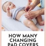 How many changing pad covers do i need