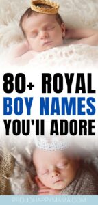 80+ Royal Boy Names With Meanings (Classy & Traditional)