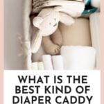 What is the best diaper caddy to use